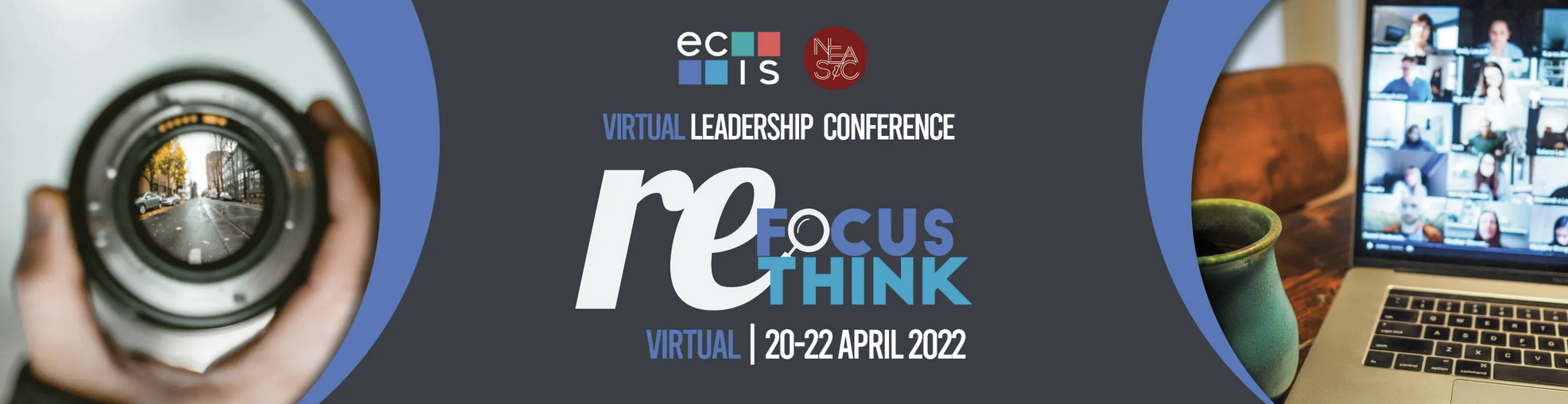 ECIS VIRTUAL ECIS & NEASC Leadership Conference 2022 2022 April